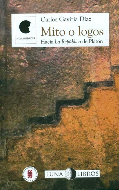 Portada de MITO O LOGOS HACIA LA REPUBLICA DE PLATON