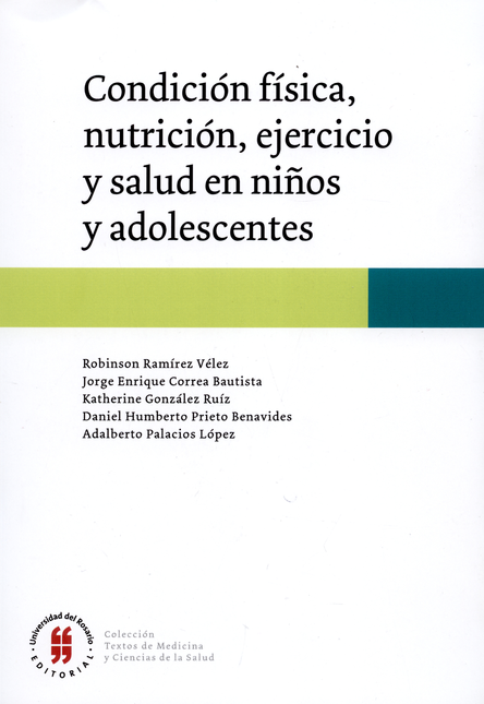 Portada de CONDICION FISICA NUTRICION EJERCICIO Y SALUD EN NIÑOS Y ADOLESCENTES