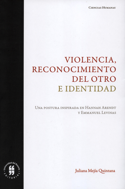 Portada de VIOLENCIA RECONOCIMIENTO DEL OTRO E IDENTIDAD