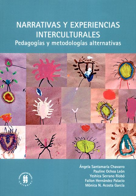 Portada de NARRATIVAS Y EXPERIENCIAS INTERCULTURALES PEDAGOGIAS Y METODOLOGIAS ALTERNATIVAS