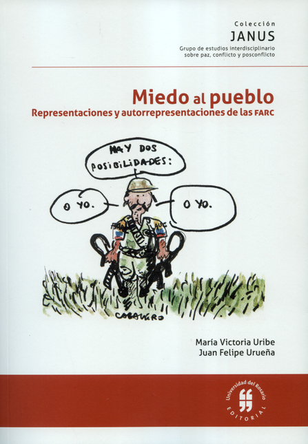 Portada de MIEDO AL PUEBLO. REPRESENTACIONES Y AUTORREPRESENTACIONES DE LAS FARC