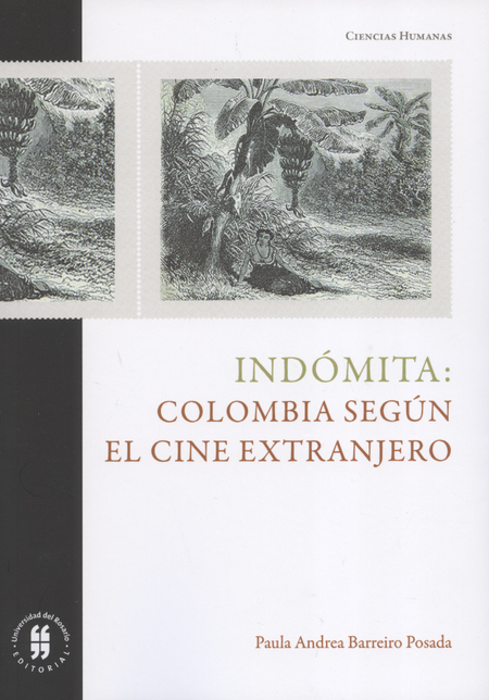 Portada de INDOMITA COLOMBIA SEGUN EL CINE EXTRANJERO