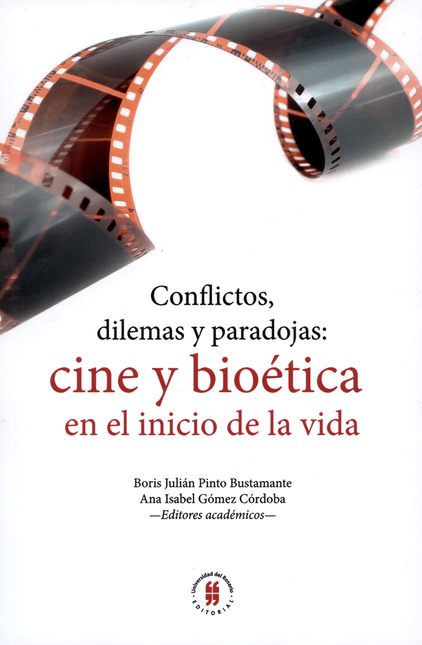 Portada de CONFLICTOS DILEMAS Y PARADOJAS. CINE Y BIOETICA EN EL INICIO DE LA VIDA