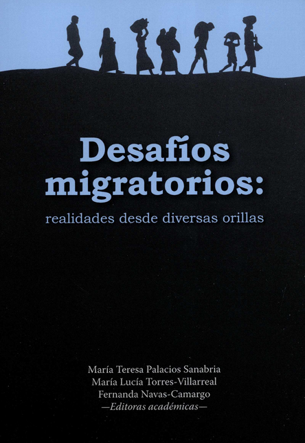 Portada de DESAFIOS MIGRATORIOS REALIDADES DESDE DIVERSAS ORILLAS
