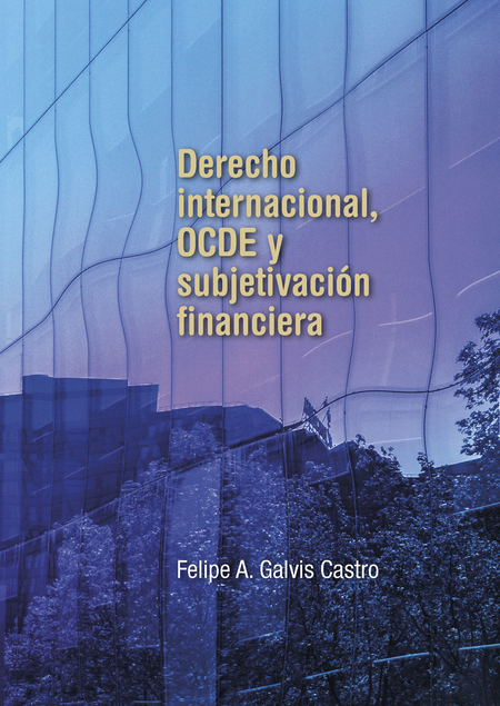 Portada de DERECHO INTERNACIONAL OCDE Y SUBJETIVACION FINANCIERA