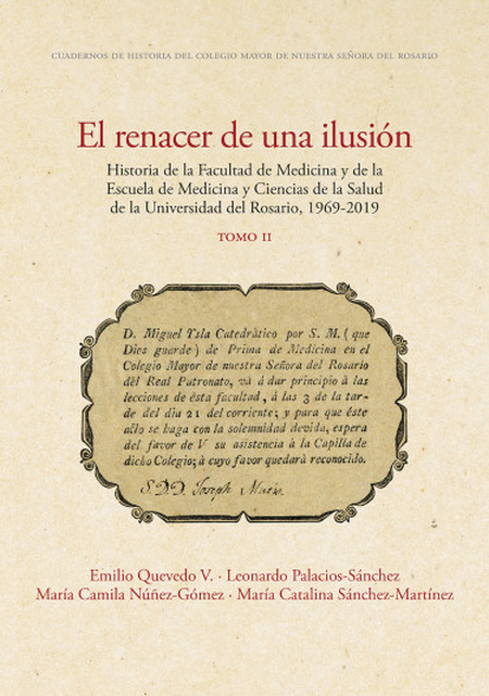 Portada de RENACER DE LA ILUSION (II) HISTORIA DE LA FACULTAD DE MEDICINA Y DE LA ESCUELA DE MEDICINA Y CIENCIAS, EL