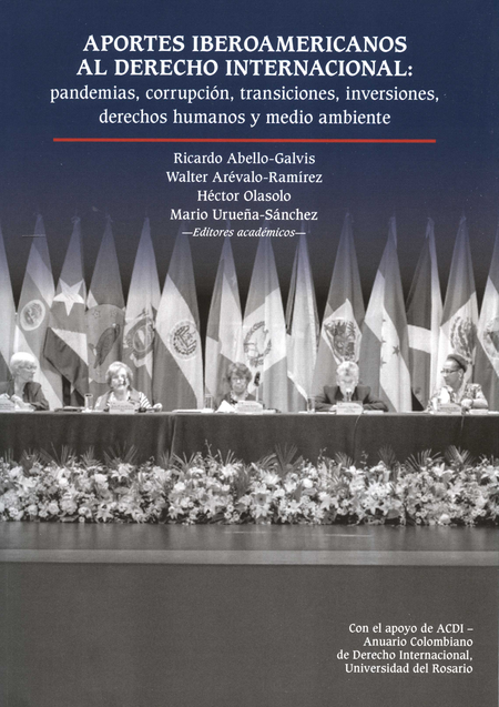 Portada de APORTES IBEROAMERICANOS AL DERECHO INTERNACIONAL PANDEMIAS CORRUPCION TRANSICIONES INVERSIONES DERECHOS