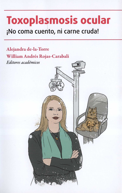 Portada de TOXOPLASMOSIS OCULAR NO COMA CUENTO NI CARNE CRUDA