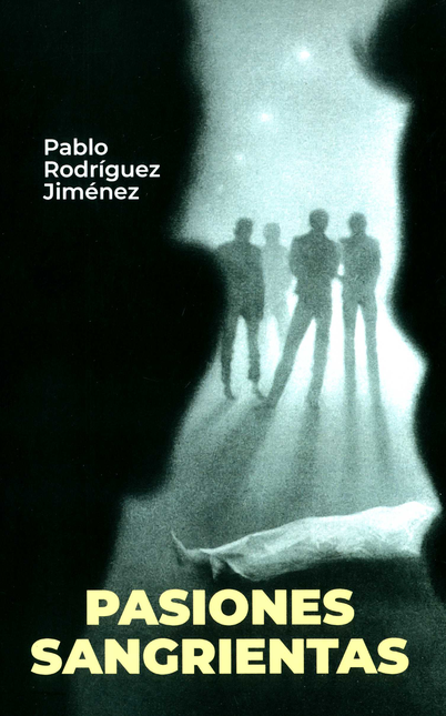 Portada de PASIONES SANGRIENTAS de RODRÍGUEZ JIMÉNEZ, Pablo