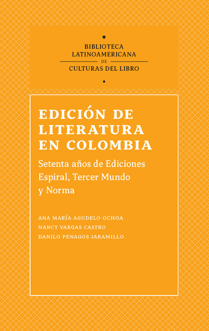 Portada de EDICION DE LITERATURA EN COLOMBIA 1944-2016