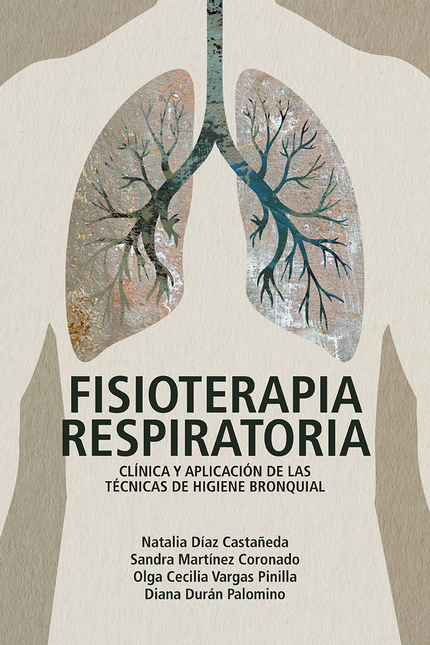 Portada de FISIOTERAPIA RESPIRATORIA CLINICA Y APLICACION DE LAS TECNICAS DE HIGIENE BRONQUIAL
