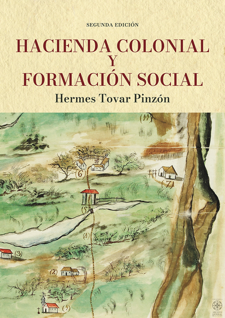 Portada de HACIENDA COLONIAL Y FORMACION SOCIAL