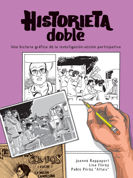 Portada de HISTORIETA DOBLE UNA HISTORIA GRAFICA DE LA INVESTIGACION ACCION PARTICIPATIVA
