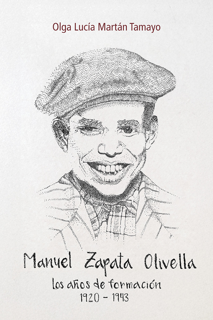 Portada de MANUEL ZAPATA OLIVELLA. LOS AÑOS DE FORMACION, 1920-1943