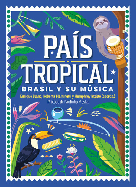 Portada de PAIS TROPICAL BRASIL Y SU MUSICA