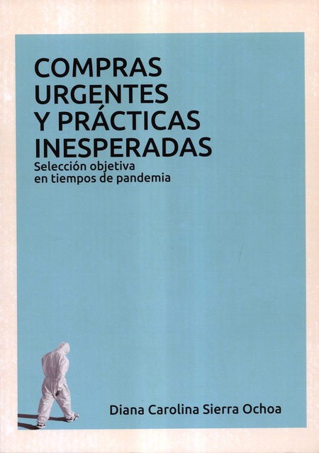 Portada de COMPRAS URGENTES Y PRACTICAS INESPERADAS SELECCION OBJETIVA EN TIEMPOS DE PANDEMIA