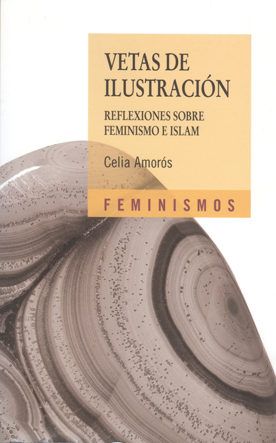 Portada de VETAS DE ILUSTRACION REFLEXIONES SOBRE FEMINISMO E ISLAM