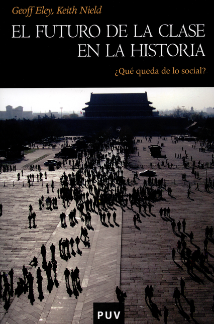 Portada de FUTURO DE LA CLASE EN LA HISTORIA. QUE QUEDA DE LO SOCIAL?, EL