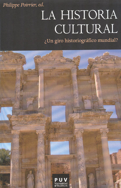 Portada de HISTORIA CULTURAL UN GIRO HISTORIOGRAFICO MUNDIAL, LA