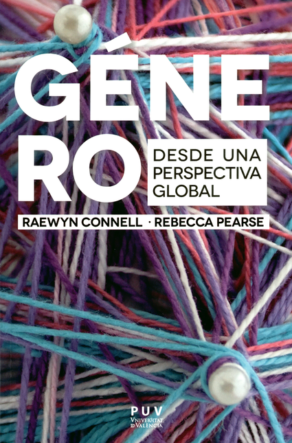 Portada de GENERO DESDE UNA PERSPECTIVA GLOBAL de CONNELL, Raewyn
