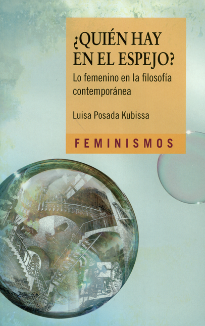 Portada de QUIEN HAY EN EL ESPEJO. LO FEMENINO EN LA FILOSOFIA CONTEMPORANEA