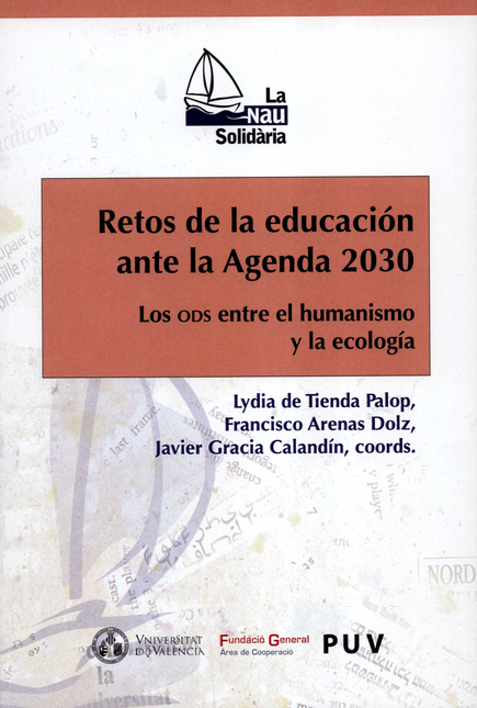 Portada de RETOS DE LA EDUCACION ANTE LA AGENDA 2030 LOS ODS ENTRE EL HUMANISMO Y LA ECOLOGIA