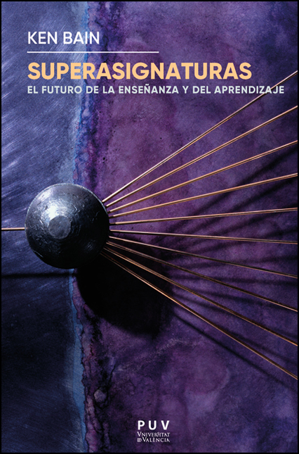 Portada de SUPERASIGNATURAS EL FUTURO DE LA ENSEÑANZA Y DEL APRENDIZAJE