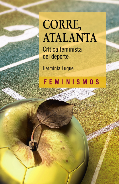 Portada de CORRE ATALANTA CRITICA FEMINISTA DEL DEPORTE