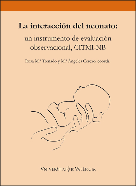 Portada de INTERACCION DEL NEONATO UN INSTRUMENTO DE EVALUACION OBSERVACIONAL CITMI-NB, LA