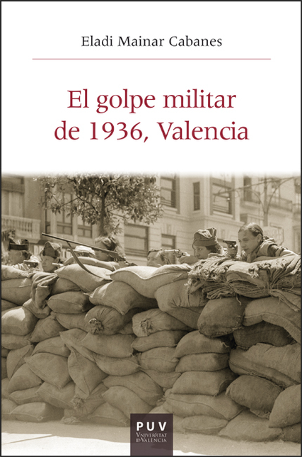 Portada de GOLPE MILITAR DE 1936 VALENCIA, EL