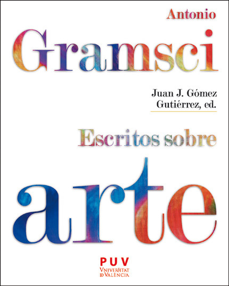Portada de ANTONIO GRAMSCI ESCRITOS SOBRE ARTE