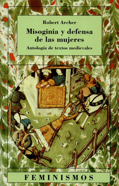 Portada de MISOGINIA Y DEFENSA DE LAS MUJERES. ANTOLOGIA DE TEXTOS MEDIEVALES