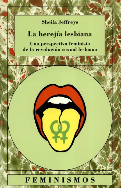 Portada de HEREJIA LESBIANA. UNA PERSPECTIVA FEMINISTA DE LA REVOLUCION SEXUAL LESBIANA, LA
