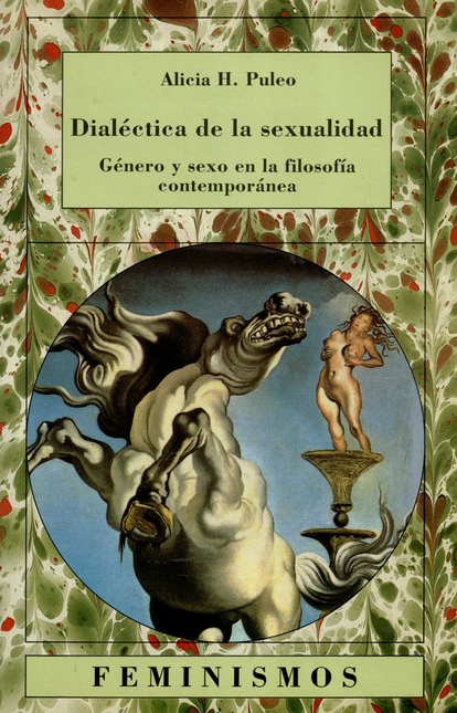 Portada de DIALECTICA DE LA SEXUALIDAD. GENERO Y SEXO EN LA FILOSOFIA CONTEMPORANEA