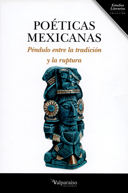 Portada de POETICAS MEXICANAS. PENDULO ENTRE LA TRADICION Y LA RUPTURA