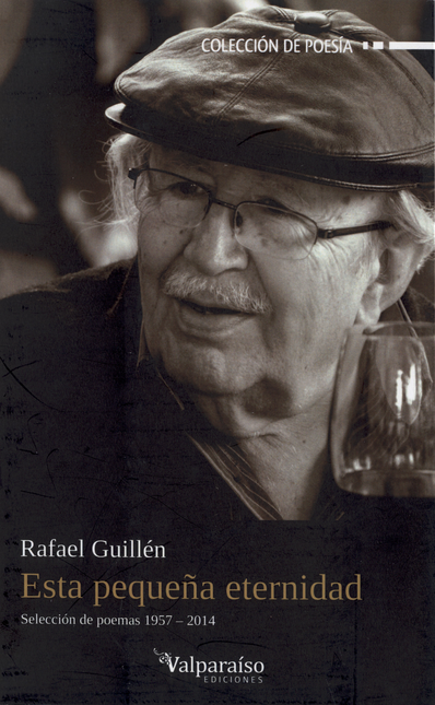 Portada de ESTA PEQUEÑA ETERNIDAD. SELECCION DE POEMAS 1957-2014