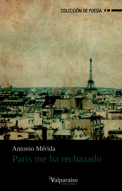 Portada de PARIS ME HA RECHAZADO
