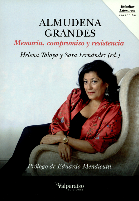 Portada de ALMUDENA GRANDES. MEMORIA, COMPROMISO Y RESISTENCIA