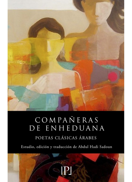 Portada de COMPAÑERAS DE ENHEDUANA POETAS CLASICAS ARABES