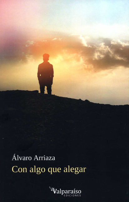 Portada de CON ALGO QUE ALEGRAR de ARRIAZA, Álvaro