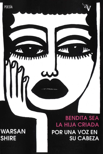 Portada de BENDITA SEA LA HIJA CRIADA POR UNA VOZ EN SU CABEZA