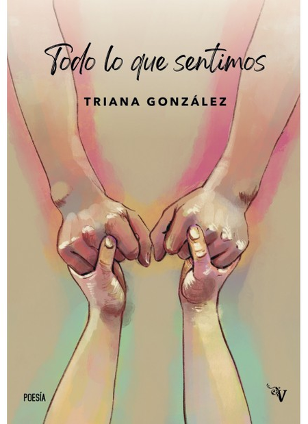 Portada de TODO LO QUE SENTIMOS de GONZÁLEZ, Triana