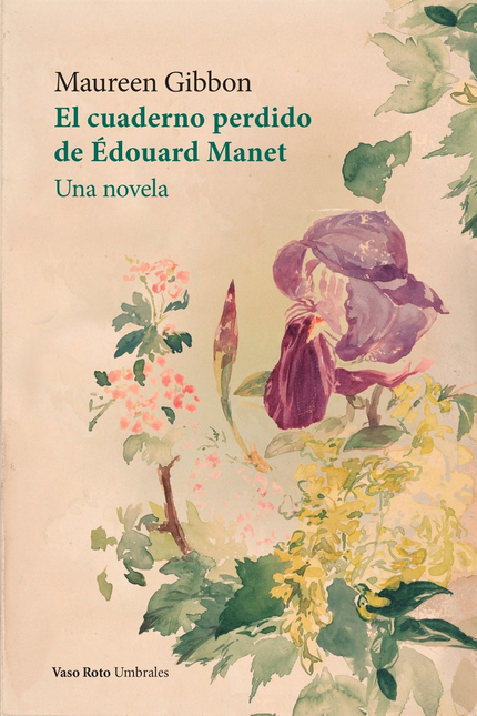 Portada de CUADERNO PERDIDO DE EDOUARD MANET UNA NOVELA, EL