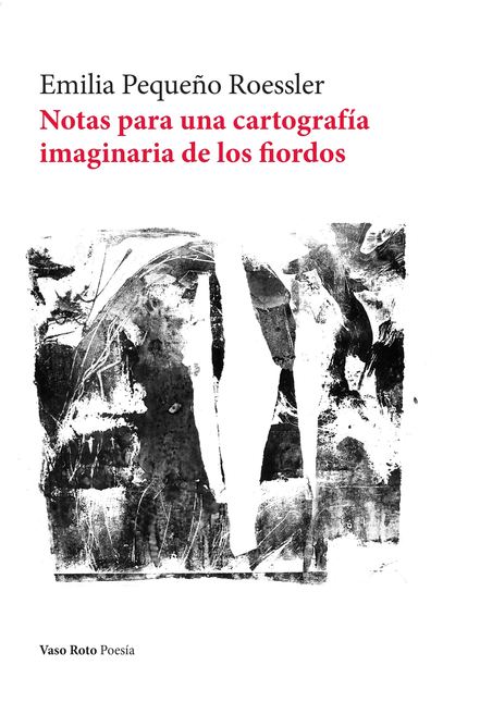 Portada de NOTAS PARA UNA CARTOGRAFIA IMAGINARIA DE LOS FIORDOS