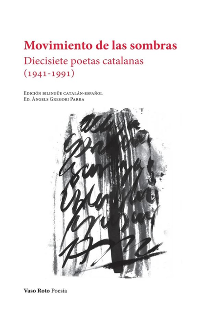 Portada de MOVIMIENTO DE LAS SOMBRAS DIECISIETE POETAS CATALANAS
