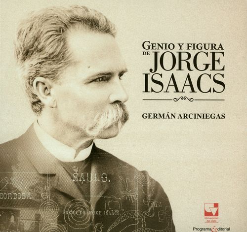 Genio y figura de Jorge Isaacs | comprar en libreriasiglo.com