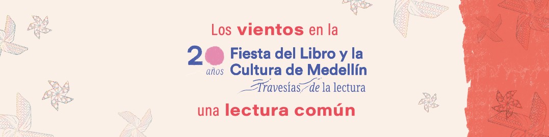 20 años de la Fiesta del Libro y la Cultura de Medellín