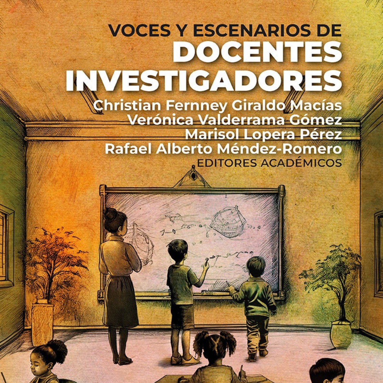 Voces y escenarios de docentes investigadores | Editorial Universidad del Rosario